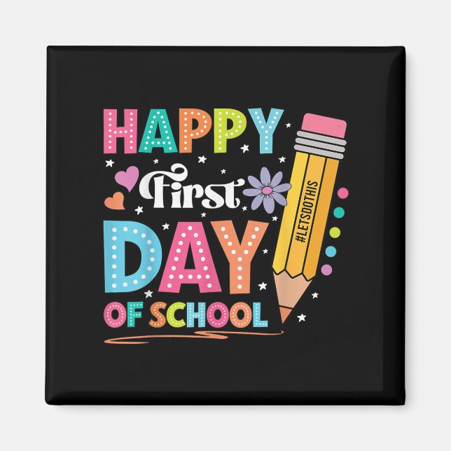 Happy First Day Of School Pencil Teacher Cute Back Magnet (Front)