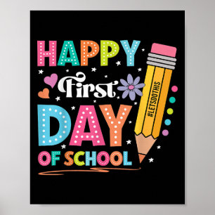 Happy First Day Of School Pencil Teacher Cute Back Poster