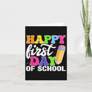 Happy First Day Of School Pencil Teacher Kids Card
