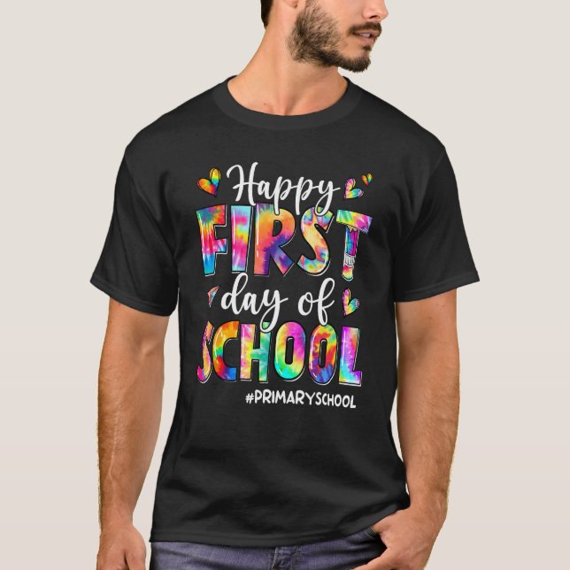 Happy First Day Of School Primary School Back To S T-Shirt (Front)