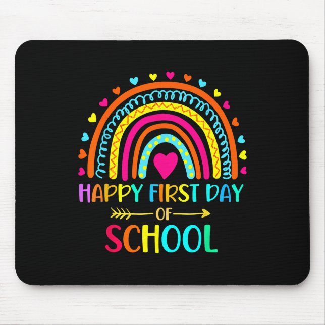 Happy First Day Of School Rainbow Back To School T Mouse Mat (Front)