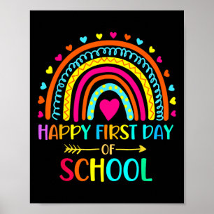 Happy First Day Of School Rainbow Back To School T Poster