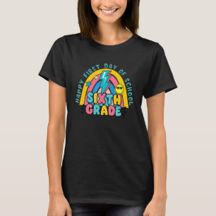 Happy First Day Of School Rainbow Hello Sixth Grad T-Shirt