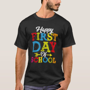 Happy First Day Of School Shirt Teacher Students T