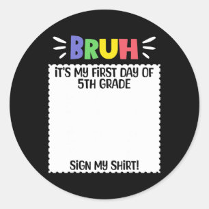 Happy First Day Of School Teacher First Day Of 5th Classic Round Sticker