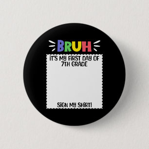 Happy First Day Of School Teacher First Day Of 7th 6 Cm Round Badge