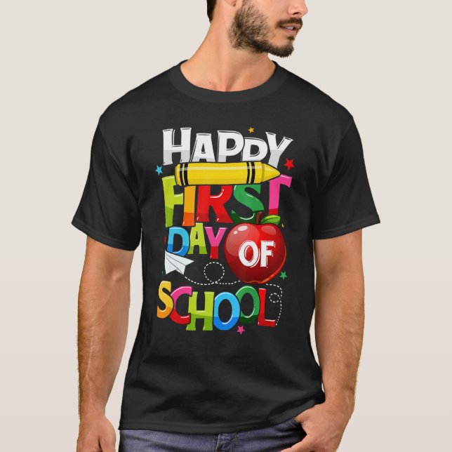 Happy First Day Of School Teacher Girls Boys Back  T-Shirt (Front)