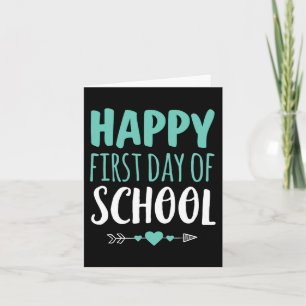 Happy First Day Of School Teacher Student Arrow C Card