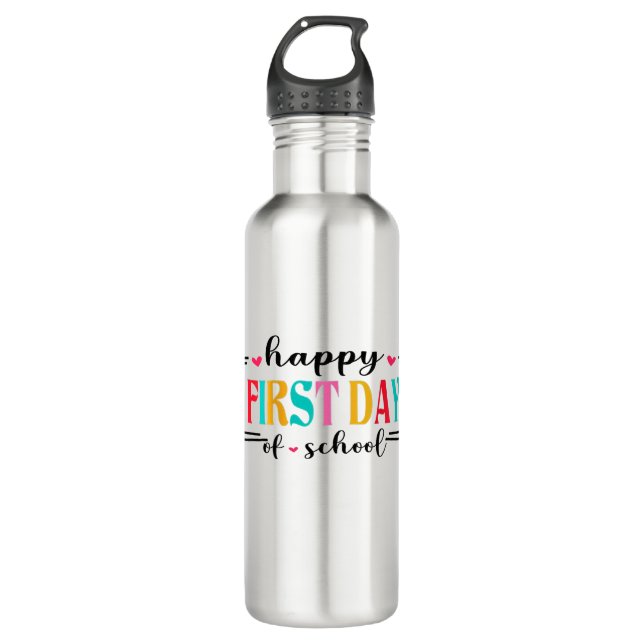 Happy First Day of School Teacher Student Back to  710 Ml Water Bottle (Front)