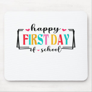 Happy First Day of School Teacher Student Back to Mouse Mat