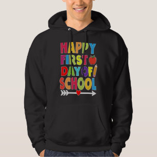 Happy First Day Of School Teacher Student Child We Hoodie