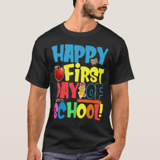 Happy First Day Of School  Teacher Students Girls  T-Shirt
