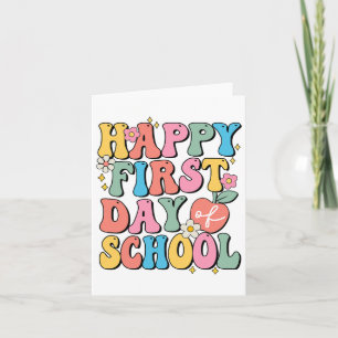 Happy First Day Of School Teachers Kids Ck To Scho Card