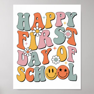 Happy First Day Of School Teachers Kids Ck To Scho Poster