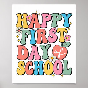 Happy First Day Of School Teachers Kids Ck To Scho Poster