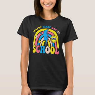 Happy First Day Of School Teachers Women Student B T-Shirt