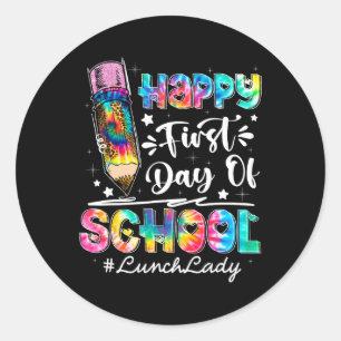 Happy First Day Of School Team Lunch Lady Back To  Classic Round Sticker