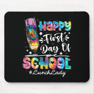 Happy First Day Of School Team Lunch Lady Back To  Mouse Mat