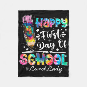 Happy First Day Of School Team Lunch Lady Byck To Fleece Blanket