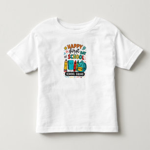 Happy First Day of School Toddler T-Shirt
