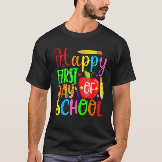 Happy First Day Of School Welcome Back To School F T-Shirt (Front)