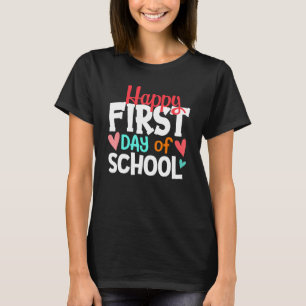 Happy First Day Of School Welcome Back To School S T-Shirt