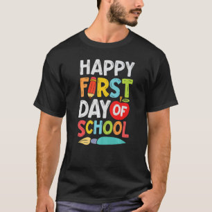 Happy First Day Of School Welcome Back to School T T-Shirt