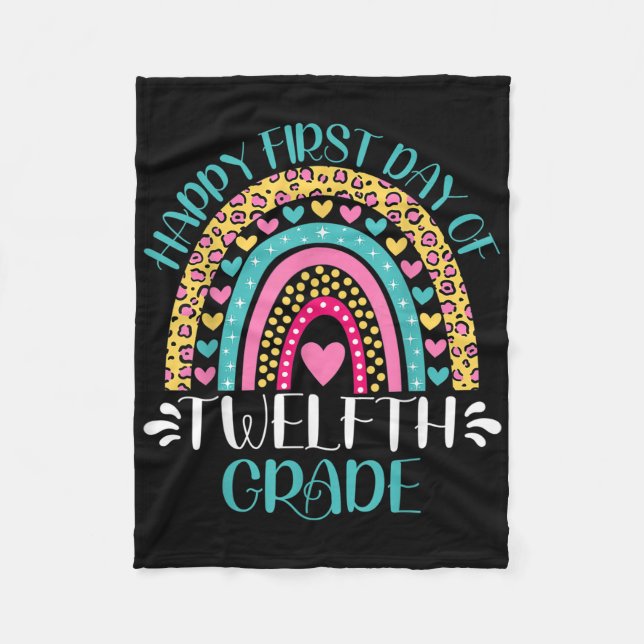 Happy First Day Of Twelfth Grade 12th Grade Back T Fleece Blanket (Front)