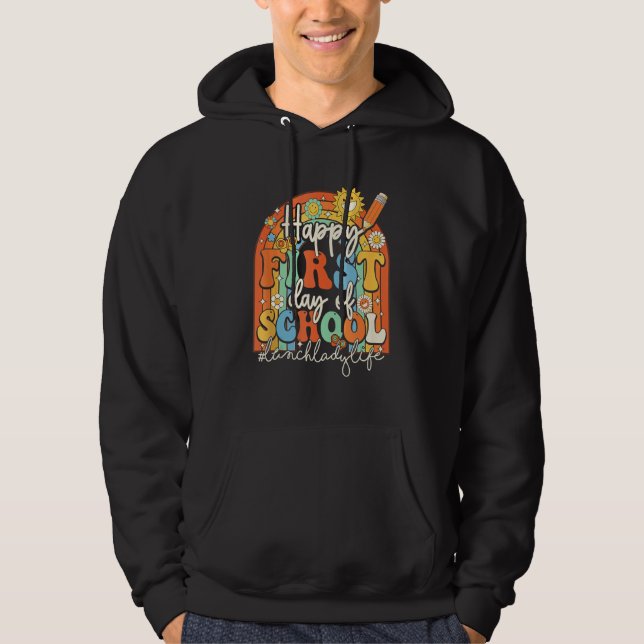 Happy First Day School Lunch Lady Life Groovy Back Hoodie (Front)