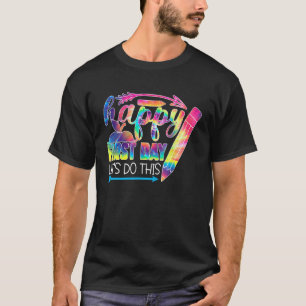 Happy First Day Teacher Hello Back To School Tie D T-Shirt