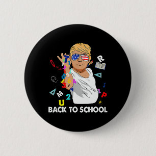 Happy First Day Teacher Trump Ck To School 6 Cm Round Badge