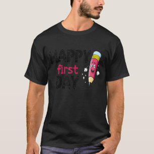 Happy First Day Welcome Back To School Pencil Cray T-Shirt