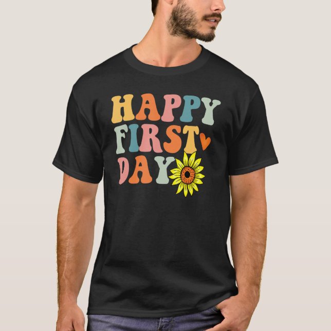 Happy First Day Welcome Back To School Teacher Out T-Shirt (Front)