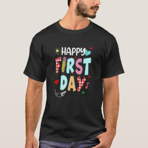 Happy First Day Welcome Back To School Teacher T-Shirt