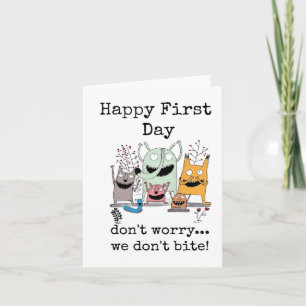 Happy First Day Work, We Don't Bite Card