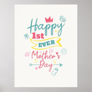 Happy First Ever Mothers Day Cute New Mum Poster