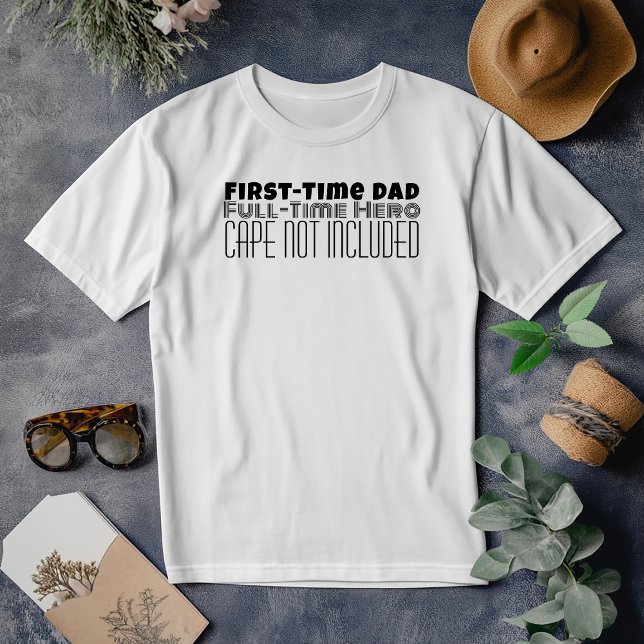 Happy First Father’s Day black letter humour T-Shirt (Creator Uploaded)