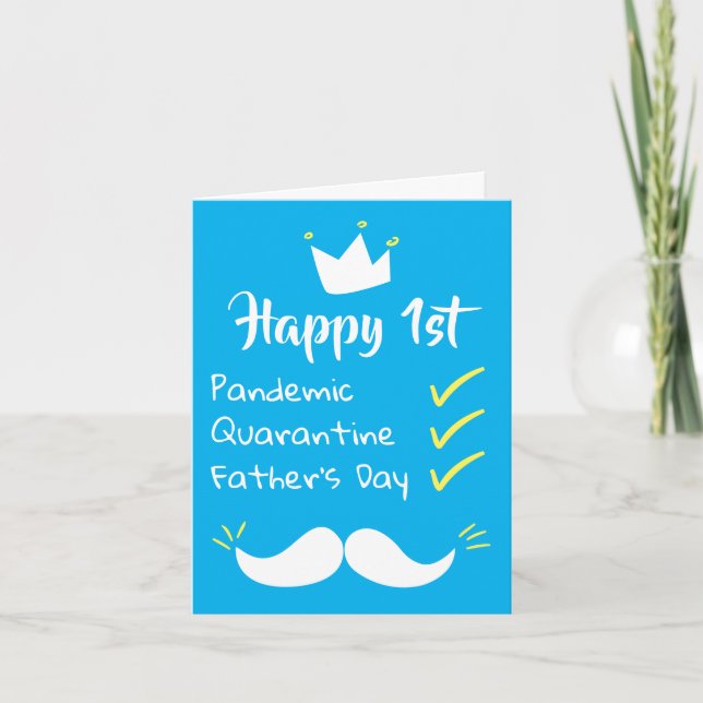 Happy first Father’s Day pandemic quarantine Blue Card (Front)