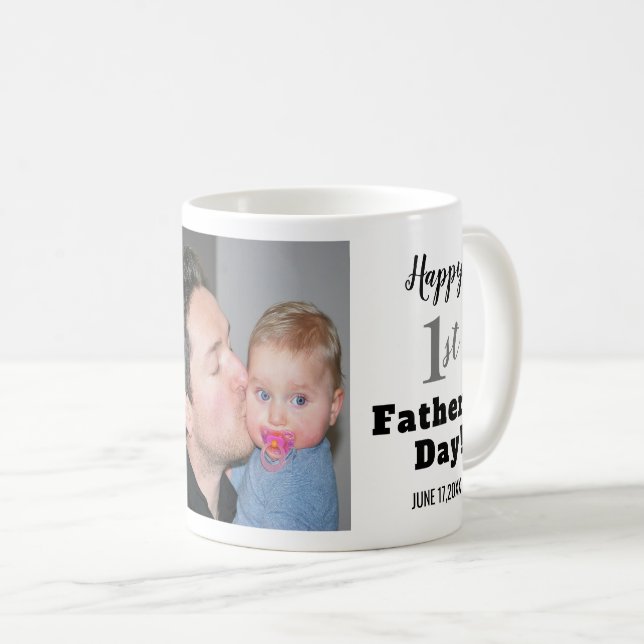 Happy First Father's Day Best Dad Ever Photo Coffee Mug (Front Right)