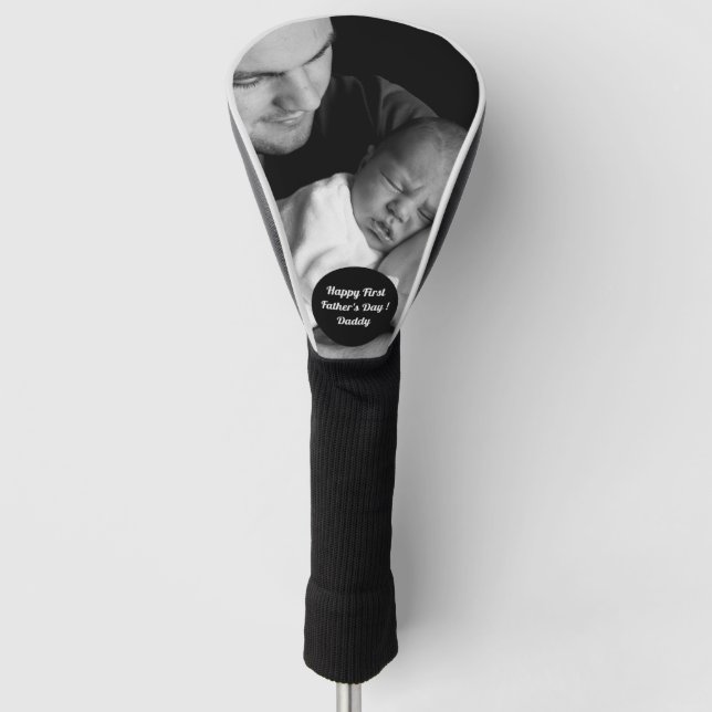 Happy First Father's Day Custom Photo Golf Head Cover (Front)
