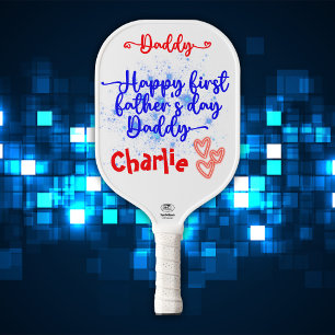 Happy First Father's Day Daddy Pickleball Paddle