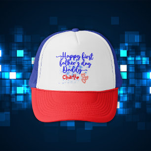 Happy First Father's Day Daddy Trucker Hat