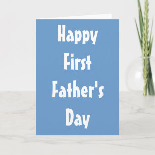 Happy First Father's Day Greeting Card