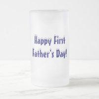 Happy First, Father's Day!-Stein/Mug