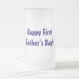 Happy First, Father's Day!-Stein/Mug Frosted Glass Beer Mug
