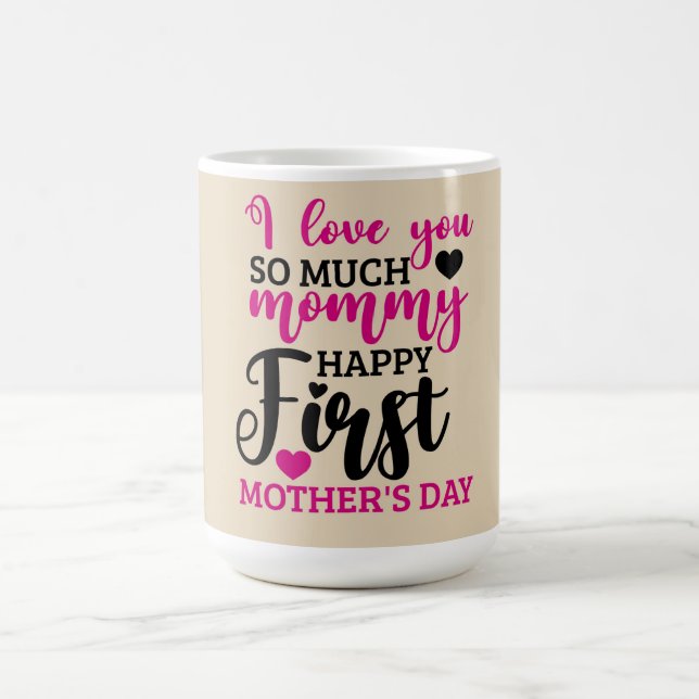 Happy First Mother's Day  Coffee Mug (Center)