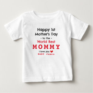 HAPPY FIRST MOTHER'S DAY - CUSTOMIZE IT  BABY T-Shirt