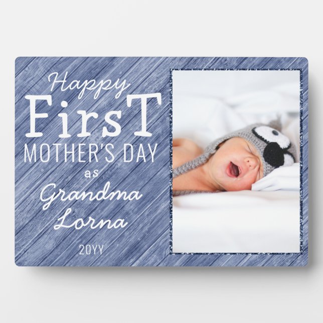 Happy First Mother's Day Grandma Photo Blue Wood Plaque (Front)