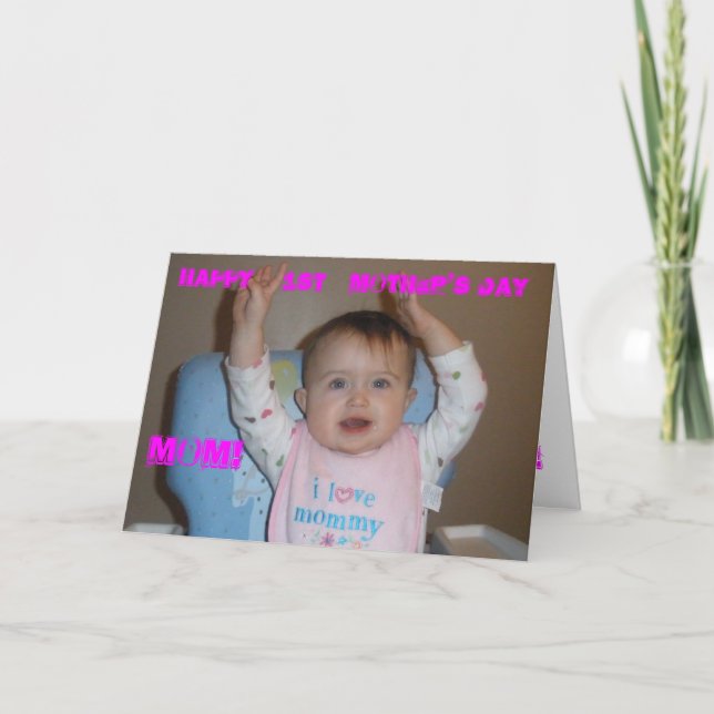 Happy first Mothers Day MOM! Card (Front)