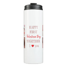 Happy First Valentine's Day Custom Thermal Tumbler